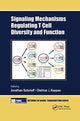 Book cover of: Signaling Mechanisms Regulating T Cell Diversity and Function. By: Jonathan Soboloff