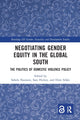 Book cover of: Negotiating Gender Equity in the Global South. By: Sohela Nazneen