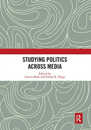 Studying Politics Across Media