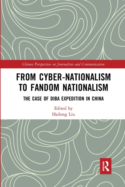 Book cover of: From Cyber-Nationalism to Fandom Nationalism. By: Hailong Liu