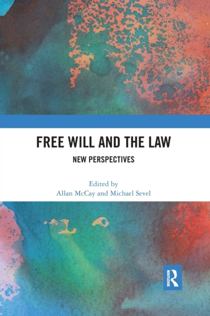 Book cover of: Free Will and the Law. By: Allan McCay