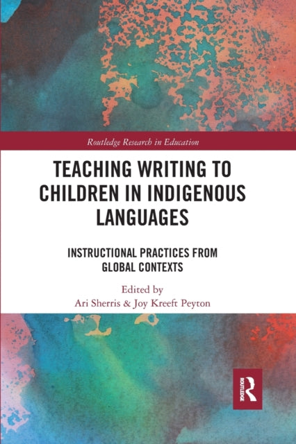 Book cover of: Teaching Writing to Children in Indigenous Languages. By: Ari Sherris