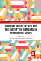 Book cover of: National indifference and the History of Nationalism in Modern Europe. By: Maarten Van Ginderachter