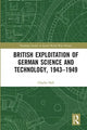 Book cover of: British Exploitation of German Science and Technology, 1943-1949. By: Charlie Hall