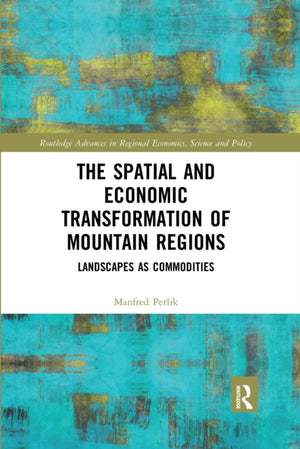 Spatial and Economic Transformation of Mountain Regions