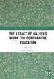 Book cover of: Legacy of Jullien's Work for Comparative Education. By: C. C. Wolhuter