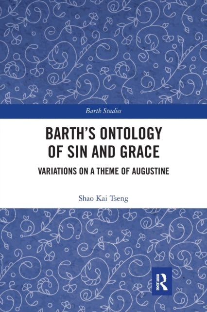 Book cover of: Barth's Ontology of Sin and Grace. By: Shao Kai Tseng