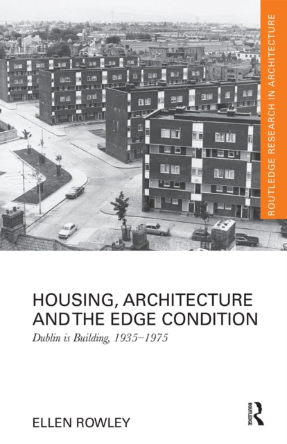 Book cover of: Housing, Architecture and the Edge Condition. By: Ellen Rowley
