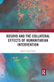 Book cover of: Kosovo and the Collateral Effects of Humanitarian Intervention. By: Jaume Castan Pinos