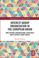 Book cover of: Interest Group Organisation in the European Union. By: Michelle Hollman