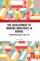 Book cover of: Development of Modern Industries in Bengal. By: Indrajit Ray