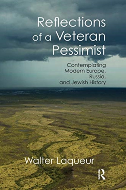 Book cover of: Reflections of a Veteran Pessimist. By: Walter Laqueur