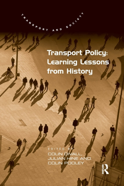 Book cover of: Transport Policy: Learning Lessons from History. By: Colin Divall