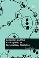 Book cover of: Genomics and the Reimagining of Personalized Medicine. By: Richard Tutton