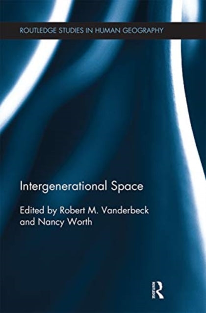 Book cover of: Intergenerational Space. By: Robert M. Vanderbeck