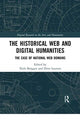 Book cover of: Historical Web and Digital Humanities. By: Niels Brügger