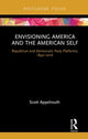 Book cover of: Envisioning America and the American Self. By: Scott Appelrouth