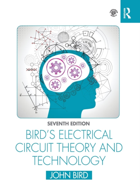 Bird's Electrical Circuit Theory and Technology 9780367672225 Bird, J. O.