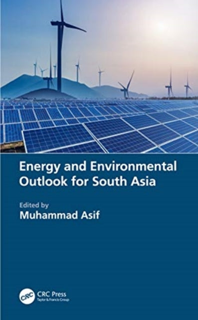 Book cover of: Energy and Environmental Outlook for South Asia. By: Muhammad Asif