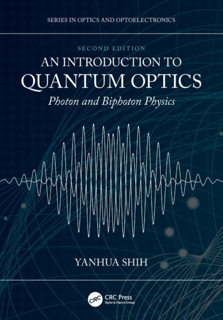 Book cover of: Introduction to Quantum Optics. By: Yanhua Shih