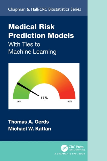 Book cover of: Medical Risk Prediction Models. By: Thomas A. Gerds
