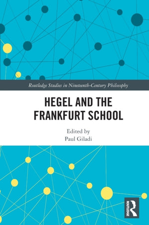 Hegel and the Frankfurt School