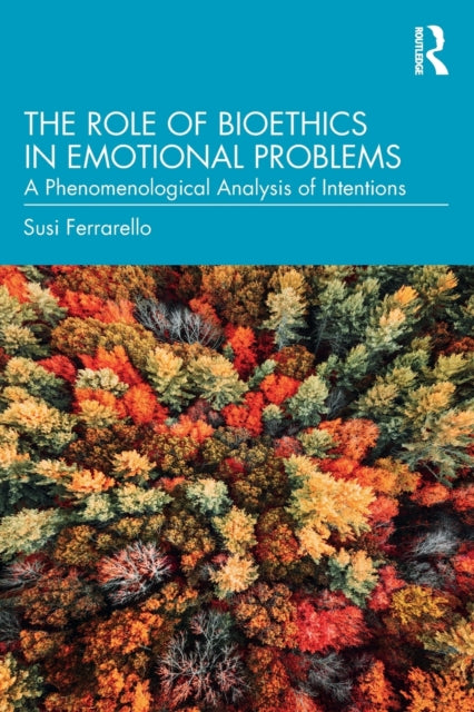 Book cover of: Role of Bioethics in Emotional Problems. By: Susi Ferrarello