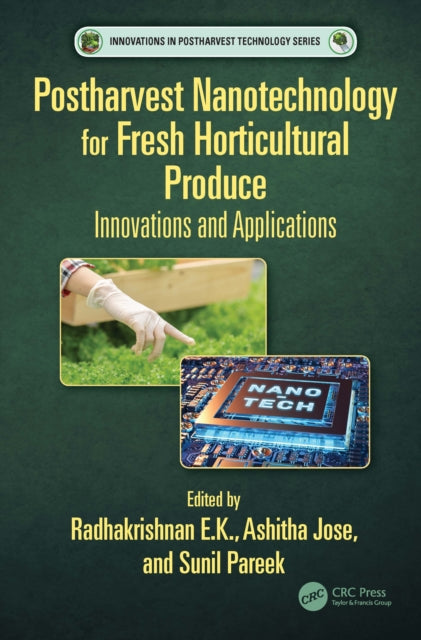 Book cover of: Postharvest Nanotechnology for Fresh Horticultural Produce. By: Radhakrishnan E K