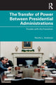 Book cover of: Transfer of Power Between Presidential Administrations. By: Nicole L. Anslover