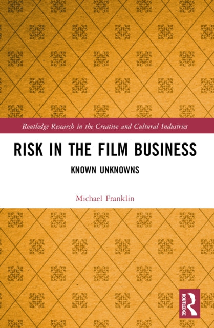 Book cover of: Risk in the Film Business. By: Michael Franklin
