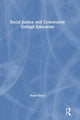 Book cover of: Social Justice and Community College Education. By: Bryan Reece