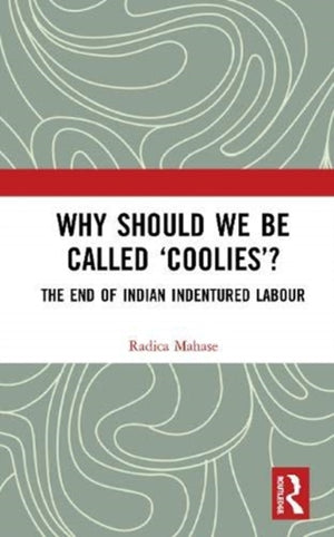 Why Should We Be Called ‘Coolies’?