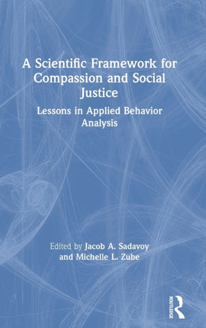 Scientific Framework for Compassion and Social Justice