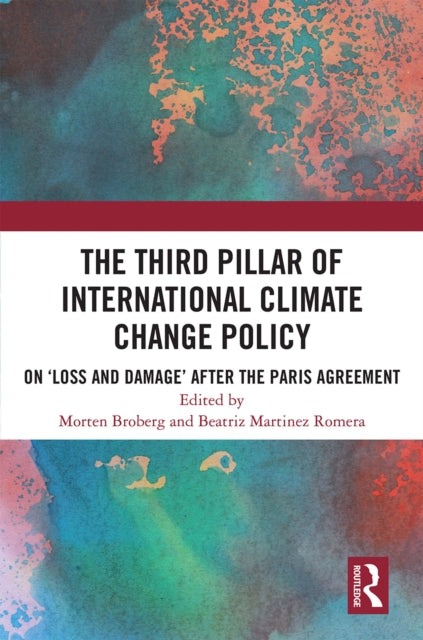 Book cover of: Third Pillar of International Climate Change Policy. By: Morten Broberg
