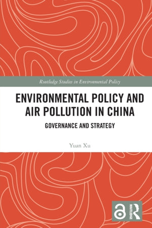 Environmental Policy and Air Pollution in China