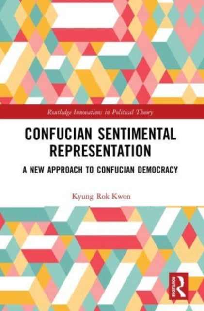 Book cover of: Confucian Sentimental Representation. By: Kyung Rok Kwon