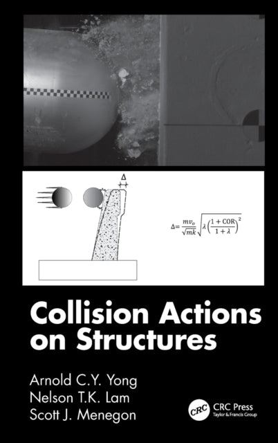 Book cover of: Collision Actions on Structures. By: Arnold C. Y. Yong