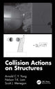 Book cover of: Collision Actions on Structures. By: Arnold C. Y. Yong