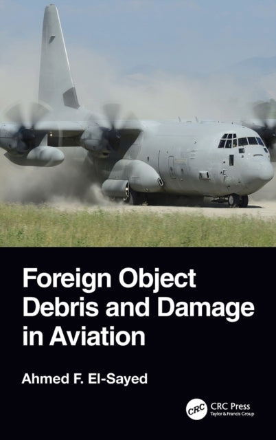 Book cover of: Foreign Object Debris and Damage in Aviation