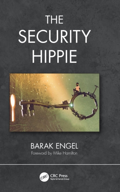 Book cover of: Security Hippie. By: Barak Engel