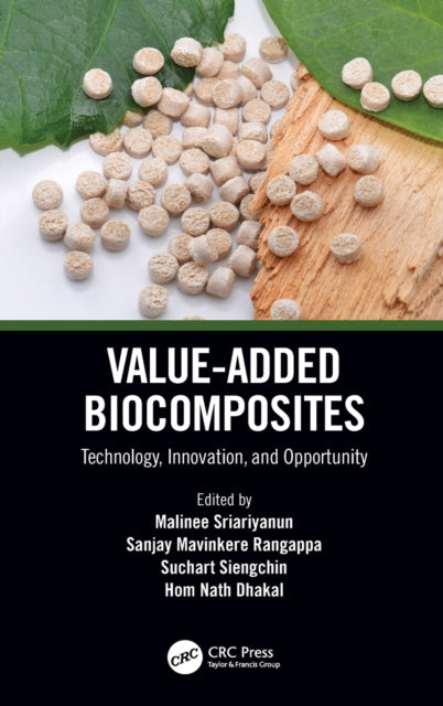 Book cover of: Value-Added Biocomposites. By: Malinee Sriariyanun