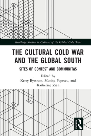 The Cultural Cold War and the Global South