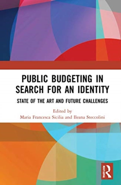 Book cover of: Public Budgeting in Search for an Identity. By: Maria Francesca Sicilia