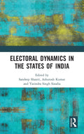 Electoral Dynamics in the States of India