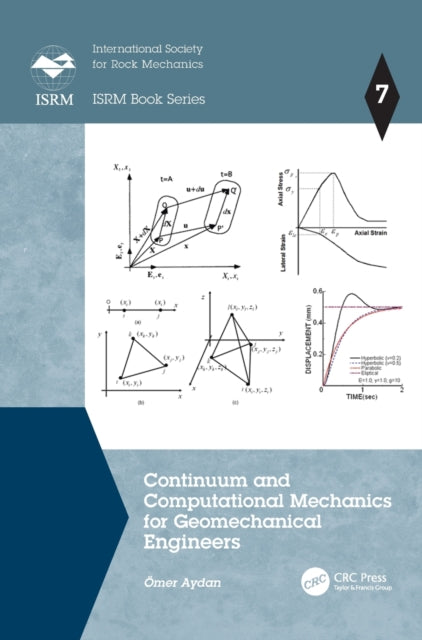 Book cover of: Continuum and Computational Mechanics for Geomechanical Engineers. By: Omer Aydan