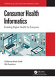 Book cover of: Consumer Health Informatics
