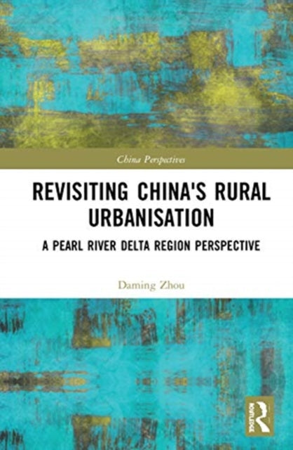 Book cover of: Revisiting China's Rural Urbanisation. By: Daming Zhou