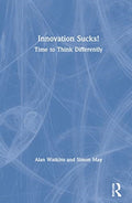 Innovation Sucks!