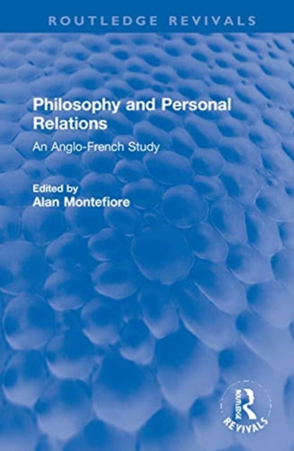 Book cover of: Philosophy and Personal Relations. By: Alan Montefiore