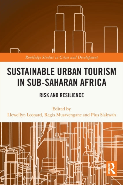 Book cover of: Sustainable Urban Tourism in Sub-Saharan Africa. By: Llewellyn Leonard